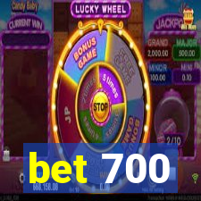 bet 700